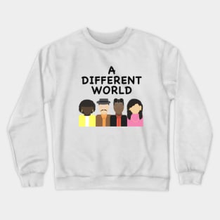 A Different World on the flat mode Crewneck Sweatshirt